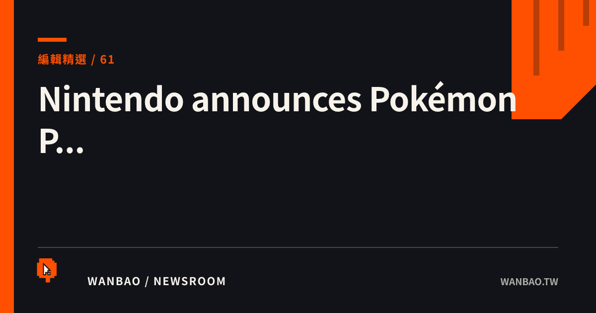 Nintendo announces Pokémon P...